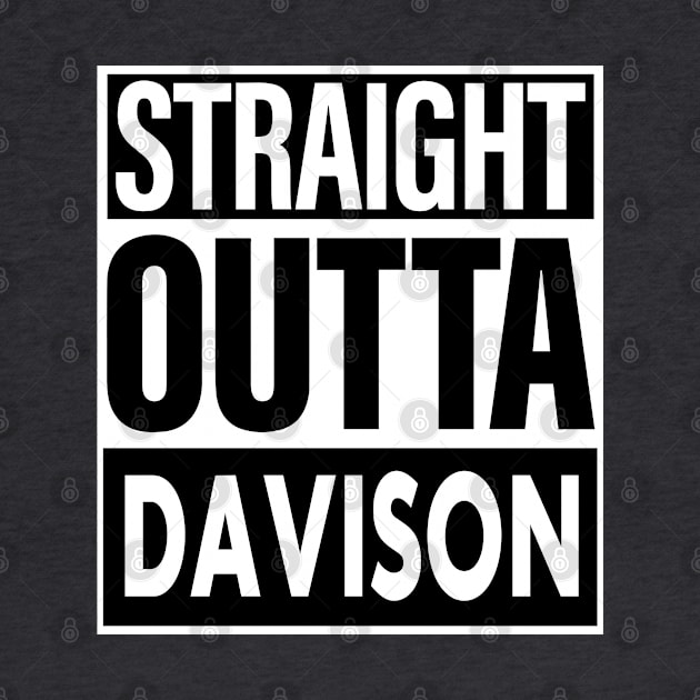 Davison Name Straight Outta Davison by ThanhNga